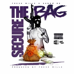 Fresh Millz - Secure The Bag Ft. Gunna Ro (Produced By Fresh Millz)