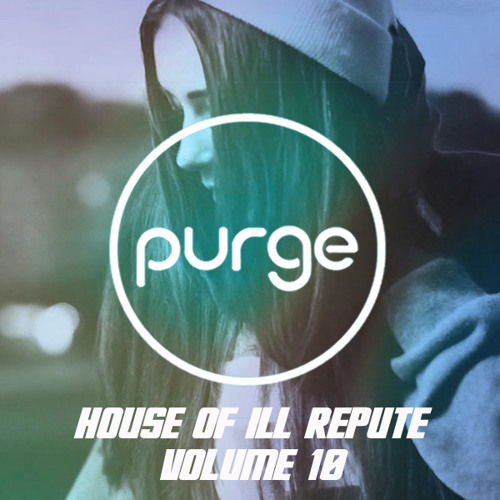 Purge - House Of Ill Repute Vol. 10