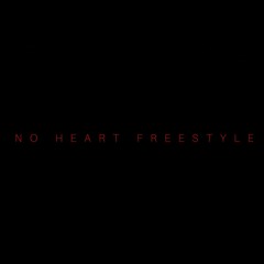 No Heart Freestyle [Prod. Salvi.june]