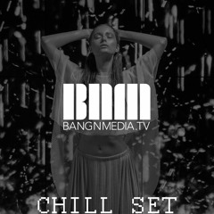 BANGNMEDIA's Chillout Set Collection