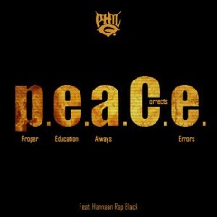 P.E.A.C.E. Feat. Hannaan Rap Black