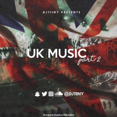 @DJTiiNY - #UKMusicPart2