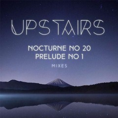 Chopin - Nocturne No 20 (Upstairs Mix)