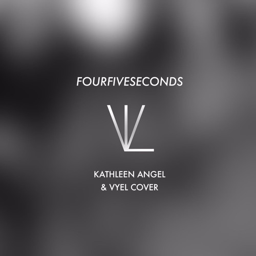 Rihanna, Kanye West & Paul McCartney - FourFiveSeconds (Kathleen Angel & Vyel Acoustic Cover)