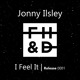 on Jonny Ilsley - I Feel It (Original Mix) &#x27;Future House&#x27;