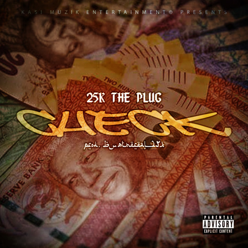 25K - Check (Prod. by @TheReal_25K)
