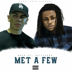 Kruk One ft. SpiffyUno - Met A Few [Official Audio]