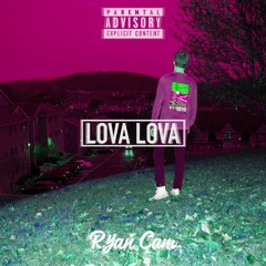 Lova Lova (Prod. Lowbrow the Hypnotic)