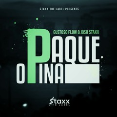 Paque Opina - Gusto$o Flow & Josh Staxx