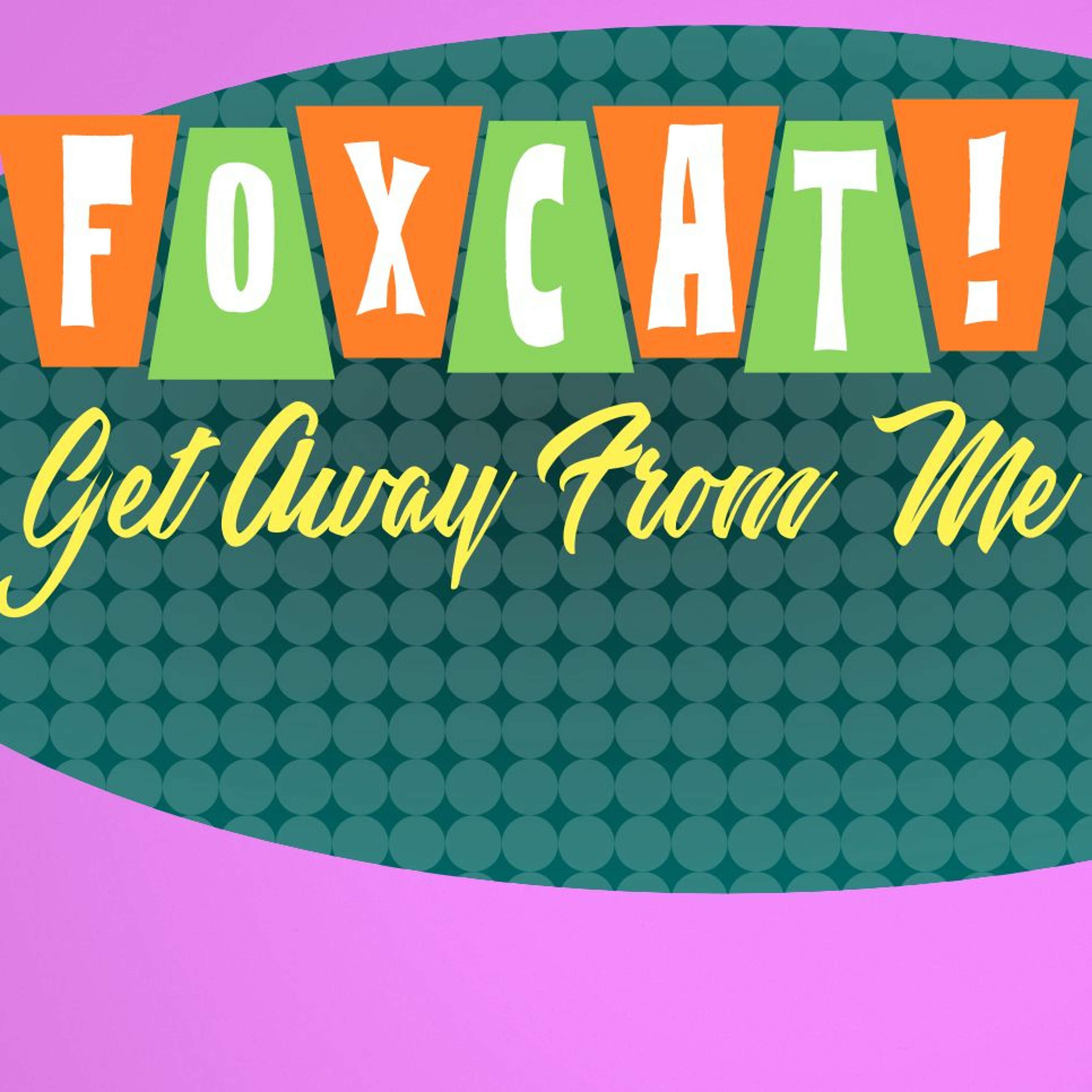 Get Away From Me episode artwork