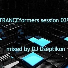 TRANCEformers session 039