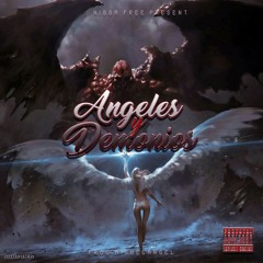 Nigga Free 'Angeles & Demonios' Prod by: Miguelangel$