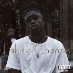 Taking Chances (C.A.M Mix)