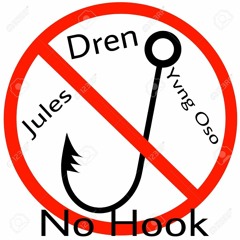 No Hook - Jules x Dren x Yvng Oso