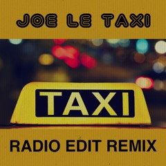Joe Le Taxi Remix