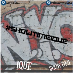 #SHOWTiMEIQUE (Produced by FishFire)