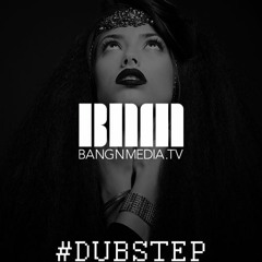 BANGNMEDIA's Dubstep Collection