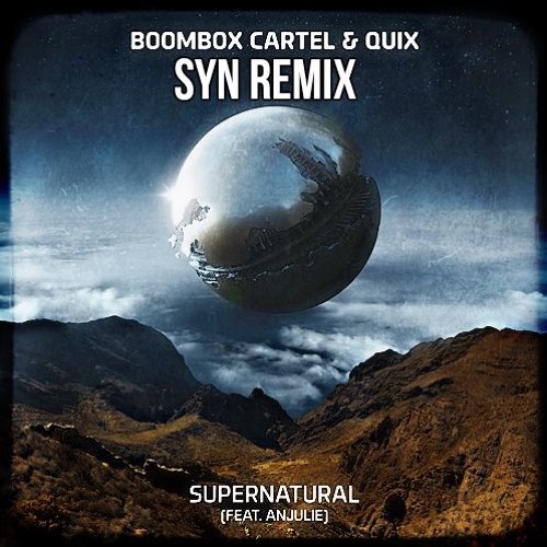Stream Boombox Cartel Supernatural (Syn remix) by SIN Listen online