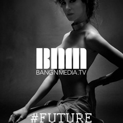 BANGNMEDIA's Future Music Collection