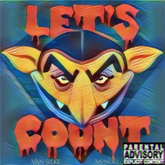 Lets Count ft. Mvndel prod( @MrMorenoBeats)