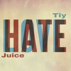 Tiy x Juice ~ Love & Hate