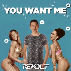 Revolt - You Want Me