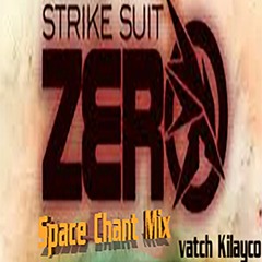 Paul Ruskay - Strike Suit Zero OST (-Vatch Kilayco- Space Chant Mix)