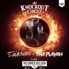Evil Activities & Tha Playah Tribute Knockout Circuz Mix