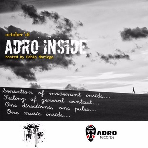 ADRO Inside @Protonradio  October 2016 Mixed By Pablo Moriego