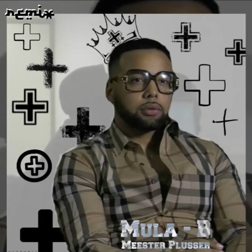 Stream NOW ONLINE ON #YOUTUBE !! (LINK IN BIO) ''Mula B - Meester Plusser  (MB Remix)'' ➕➕➕ by Mocro Booming | Listen online for free on SoundCloud