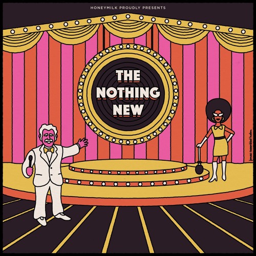 Honeymilk - "The Nothing New"