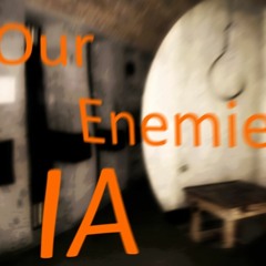 【IA】 Our Enemies [prototype]