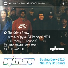 Rinse FM Podcast - The Grime Show w/ Sir Spyro, Blakie, AJ Tracey, MTM & YGG - 4th December 2016