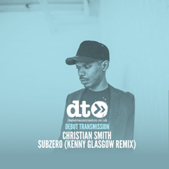 Christian Smith - Subzero (Kenny Glasgow Remix)