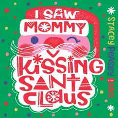 I Saw Mommy Kissing Santa Claus