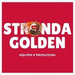 ABERTURA - STRONDA SÉRIE GOLD - MC ZUZA