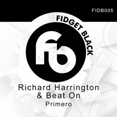 Richard Harrington & Beat On - Primero [Tech House] [FREE DOWNLOAD]