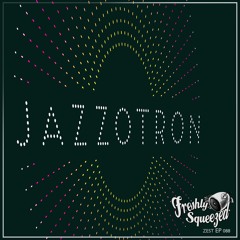 Jazzotron - Let's Go, Vol 3 - EP Minimix **FREE DL**