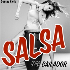 DJ KWIK PRSENTA - SALSA PAL BAILADOR