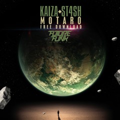 Kaiza & St4sh - Motaro [FREE DOWNLOAD]