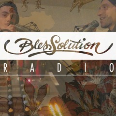 Blessolution Radio no.9 (:-nOn-kOn-fOrm:-)))