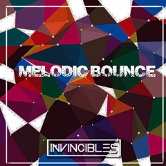 Invincibles - Melodic Bounce (Original Mix)