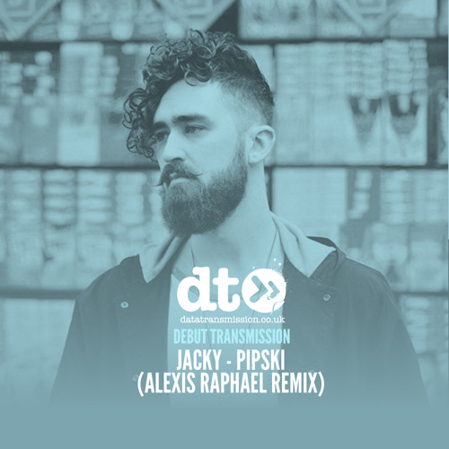 Jacky - Pipski (Alexis Raphael Remix)