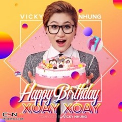 Happy Birthday Xoay Xoay
