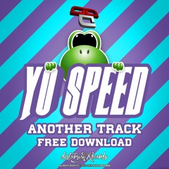Yo Speed - Another Track