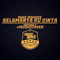 Mike Mohede - Selamanya Kucinta (Cover By Omhand V)