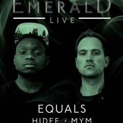04.08.16 : Equals : HiDef : MYM