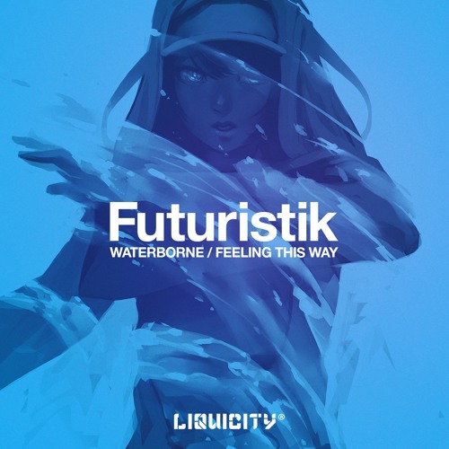 Futuristik - Waterborne (Ft. Miyoki)