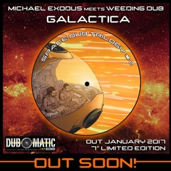 Michael Exodus meets Weeding Dub - Galactica / Koto Dub (Space Dub Trilogy #2) (DOM005)