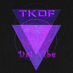 TKDF - Dat Vibe (Preview)